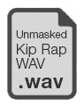 Unmasked Kip Rap - WAV file